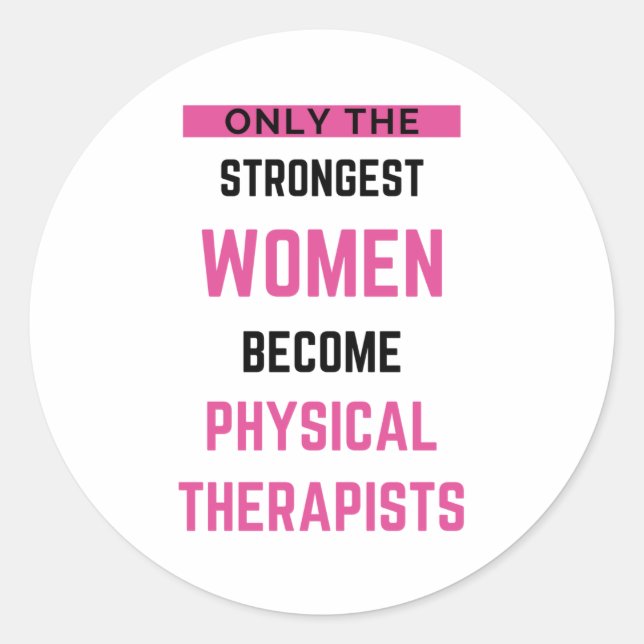 Sticker Rond Only The Strongest Women Become Physical 2 (Devant)