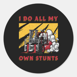 Sticker Rond Opérateur de chariots élévateurs Je fais tous mes 