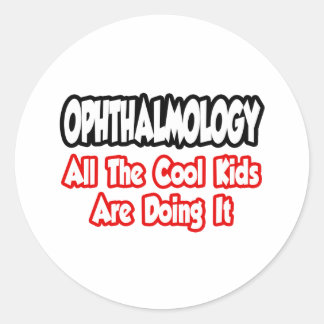 Sticker Rond Ophtalmologie...Tous Les Enfants Cool