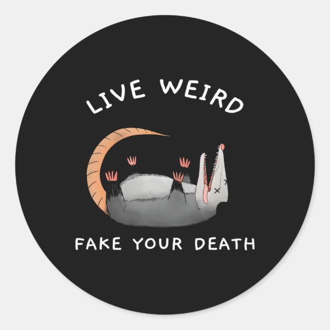 Sticker Rond Opossum Possum Live Fake Your Death (Devant)