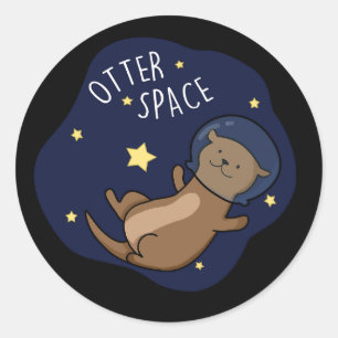 Sticker Rond Otter Space Funny Astronaut Otter Pun