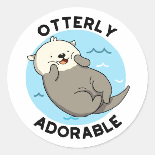 Sticker Rond Otterly Adorable Funny Otter Pun