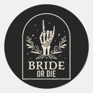 Sticker Rond Ou Die Skeleton Main Gothique Bachelorette Party