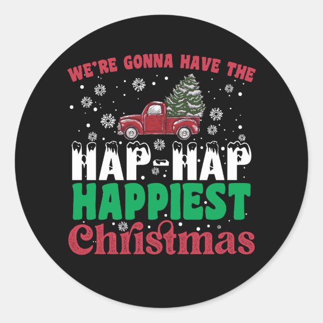 Sticker Rond Où Vont Avoir Le Hap Hap Happy Plus Joyeux Noël (Devant)