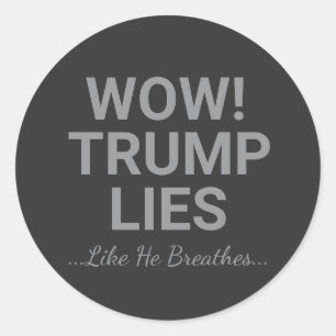 Sticker Rond Ouah ! Trump Ment Comme Il Respire