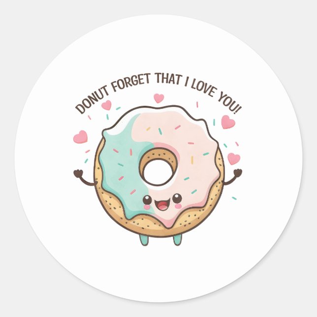 Sticker Rond "Oubliez Que Je Vous Aime" Kawaii Donut (Devant)