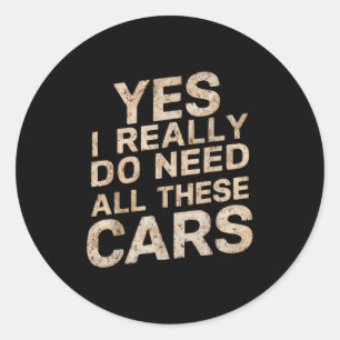 Sticker Rond Oui, j'ai vraiment besoin de tous ces amateurs de 