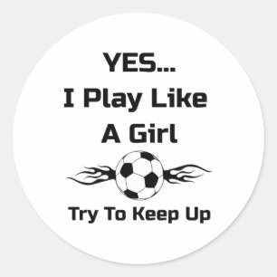Sticker Rond Oui...je Joue Comme Une Fille Flamboyante Byll T S