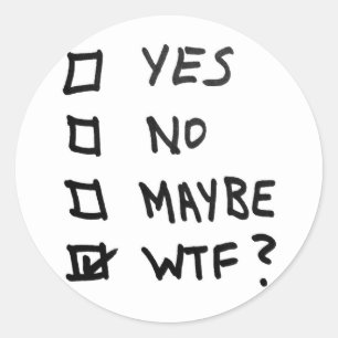 Sticker Rond Oui, non, peut-être, WTF à côté des cases à cocher