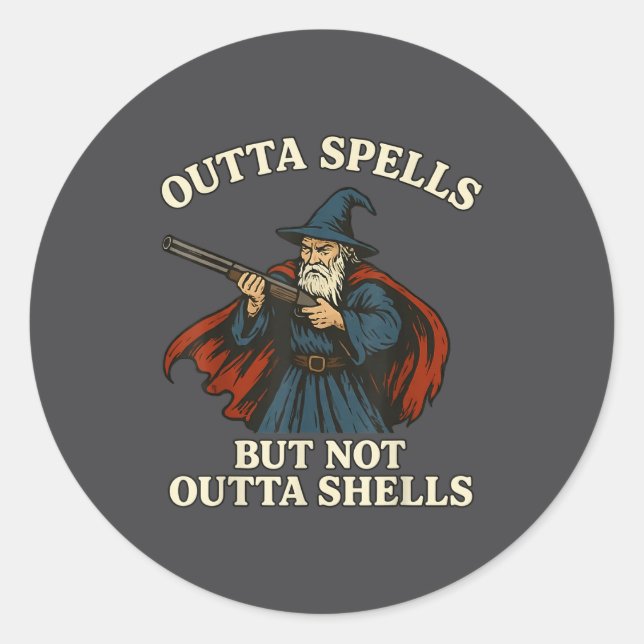 Sticker Rond Outta Spells But Not Outta Shells Wizard Fantasy M (Devant)