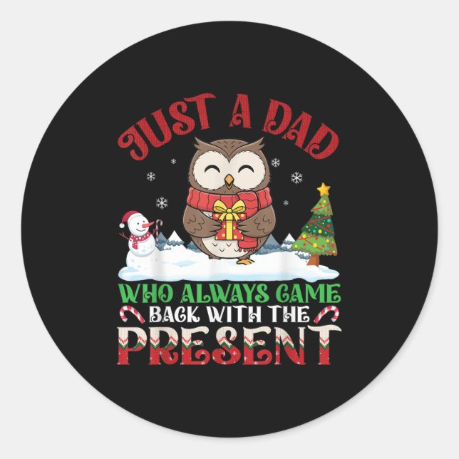 Sticker Rond Owl Dad Who Always Came Back With The Present Chri (Devant)
