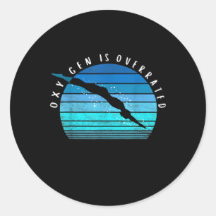 Sticker Rond Oxygen Est Surévalué Les Cadeaux De Nage Coach De 