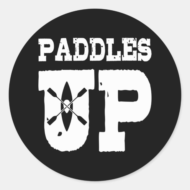 Sticker Rond PADDLES UP Funny Kayaking Canoe Gear Kayaker (Devant)