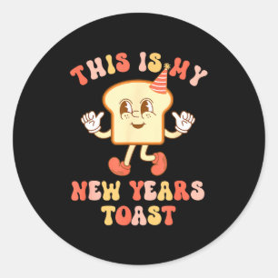 Sticker Rond Pain grillé drôle de toast du Nouvel An Pun Retro 