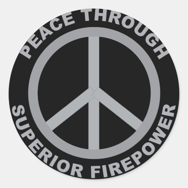 Sticker Rond Paix grâce à une puissance de feu supérieure (Devant)