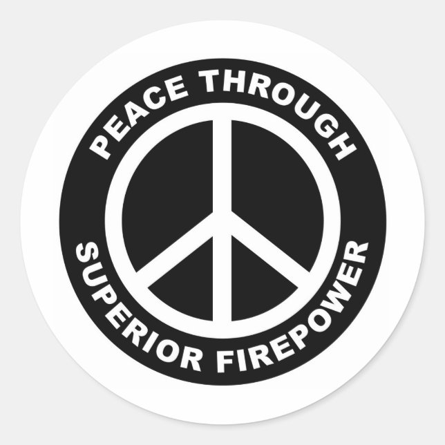 Sticker Rond Paix grâce à une puissance de feu supérieure (Devant)