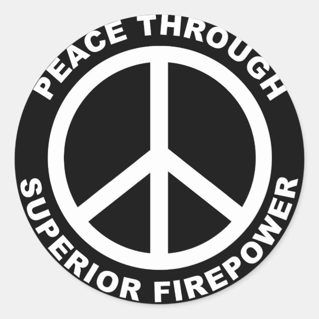 Sticker Rond Paix par la puissance de feu supérieure (Devant)