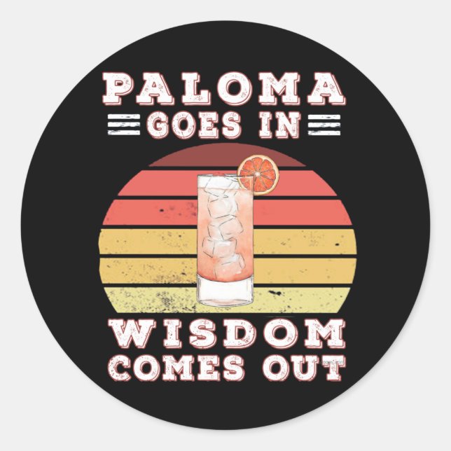 Sticker Rond Paloma dit que la sagesse sort (Devant)