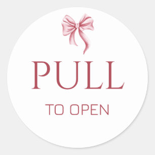 Sticker Rond Pancarte d'ouverture à tirer avec un ruban rose