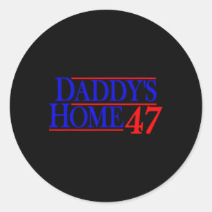 Sticker Rond Papa est à la maison Donald Trump 
