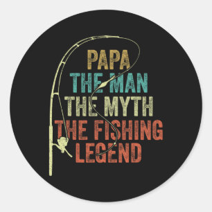 Sticker Rond Papa Homme La Légende De La Pêche B Fi