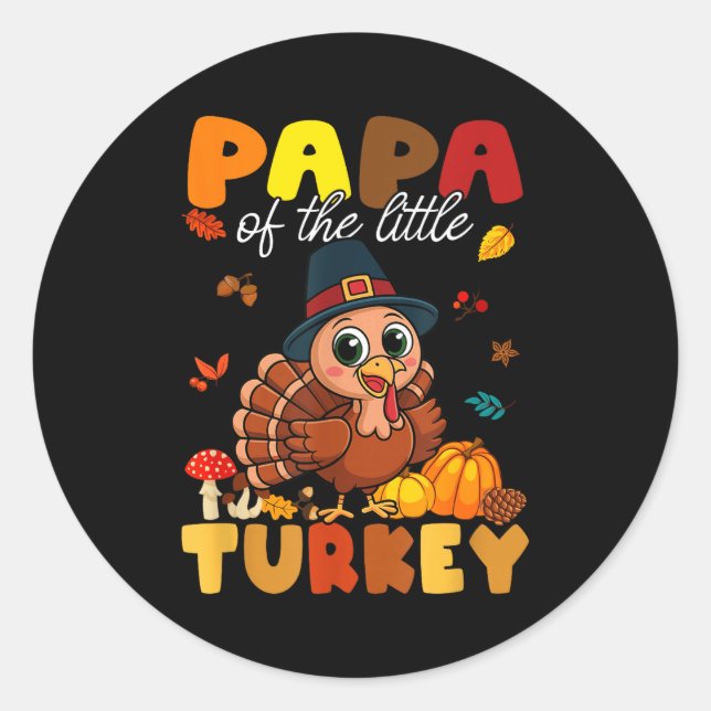 Sticker Rond Papa Of The Little Turkey Thanksgiving Baby Shower (Devant)