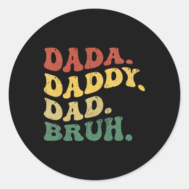 Sticker Rond Papa Papa Bruh Fête des pères Garçon Papa Mari Pèr (Devant)