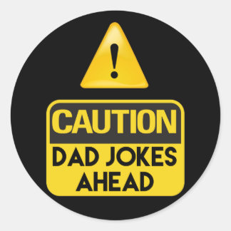 Sticker Rond Papa plaisante