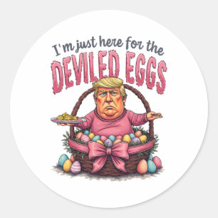 Sticker Rond Pâques Je suis juste ici pour les oeufs dévités Dr