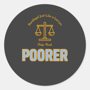 Sticker Rond Paralegal Comme un avocat seulement beaucoup plus 