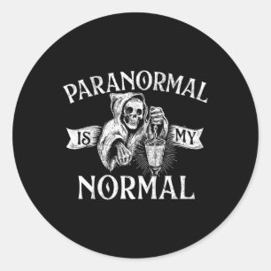 Sticker Rond Paranormal Est Ma Normale - Fantôme Chasse Fantôme