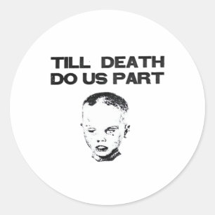 Sticker Rond Parce que la mort nous sépare Paresseux classique