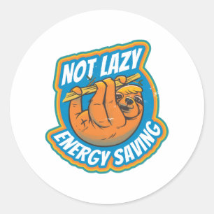 Sticker Rond Paresseux paresseux pas paresseux économie d'énerg