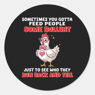 Sticker Rond Parfois, vous devez donner aux gens du bétail just