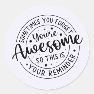 Sticker Rond Parfois Vous Oubliez Votre Super