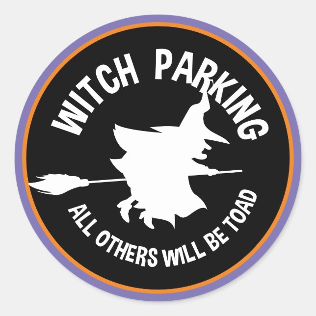 Sticker Rond Parking pour sorcières Tous les autres seront jeté (Devant)