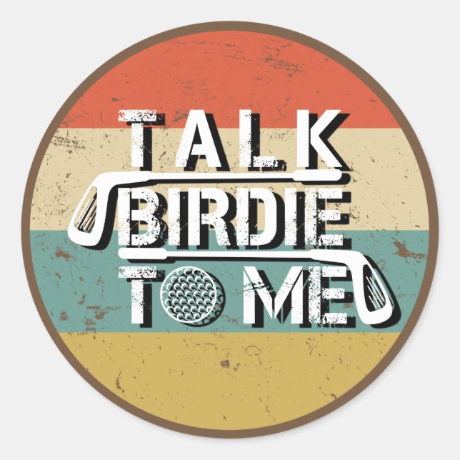 Sticker Rond Parlez Birdie à moi Funny Golf Golfer Design Vinta (Devant)