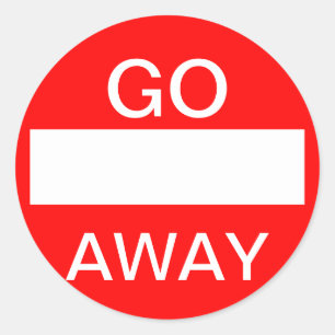 Sticker Rond PARTEZ. N'entrez pas. Plaque