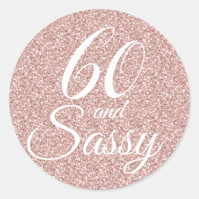 Sticker Rond Parties scintillant rose 60 et Sassy 60e anniversa (Devant)