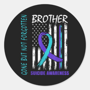 Sticker Rond Partis Mais Pas Oublié Frère Suicide Sensibilisati