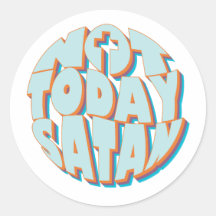 Pas aujourd'hui Satan Inspiration Christian