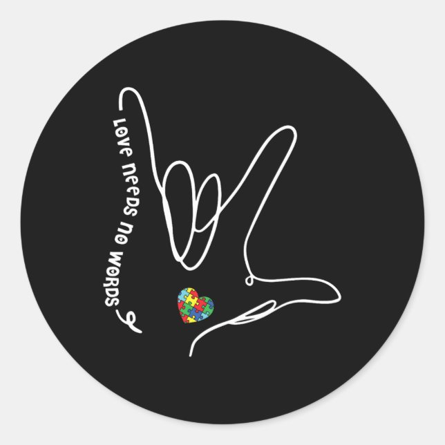 Sticker Rond Pas besoin de mots Asl Puzzle Pièce Coeur Autisme  (Devant)