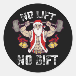 Sticker Rond Pas d'ascenseur Pas de cadeau Père Noël Salle de g