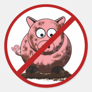 Sticker Rond Pas d'autocollant de cochons sales