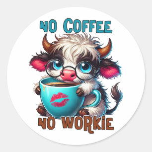 Sticker Rond Pas de café, pas de travail