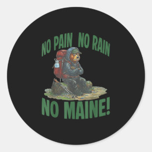 Sticker Rond Pas de douleur pas de pluie pas de maine