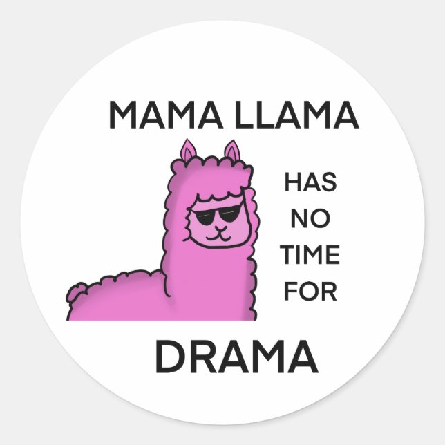 Sticker Rond Pas de dramatique maman llama (Devant)