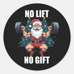 Sticker Rond Pas de levée, pas de cadeau Père Noël Noël Gym Bod