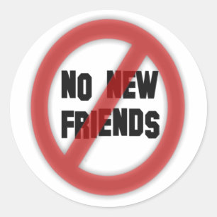Sticker Rond Pas de nouveaux amis