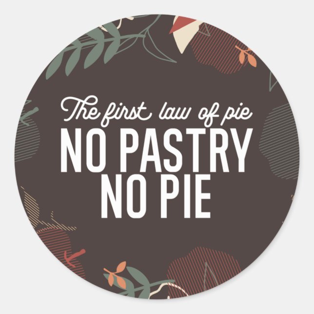 Sticker Rond Pas de pâtisserie Pas de devis à tarte (Devant)